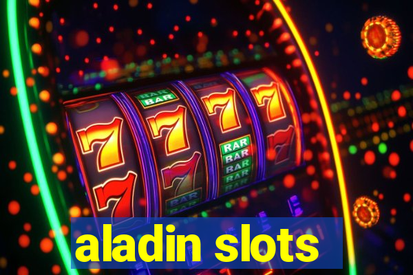 aladin slots