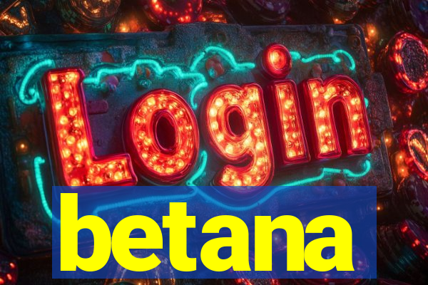 betana