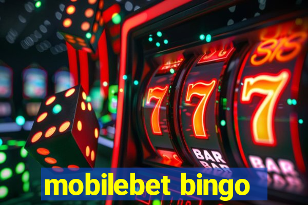 mobilebet bingo