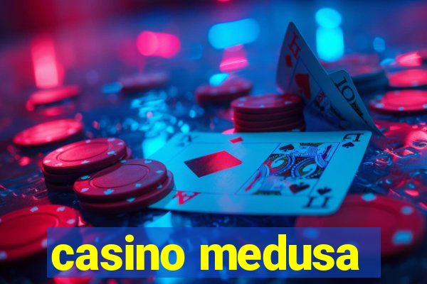 casino medusa