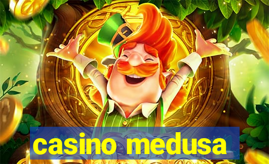 casino medusa