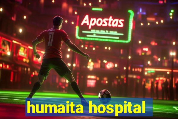 humaita hospital