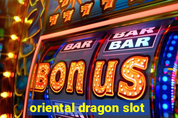 oriental dragon slot