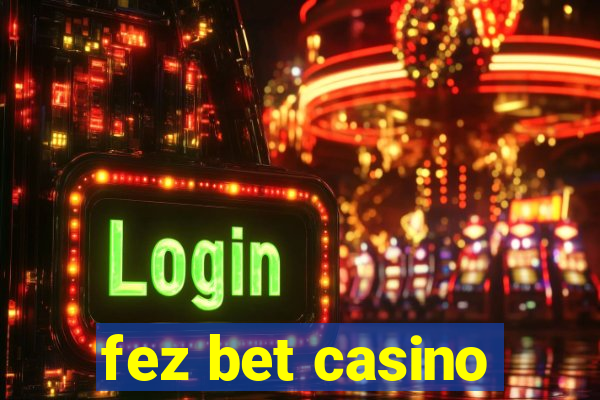 fez bet casino