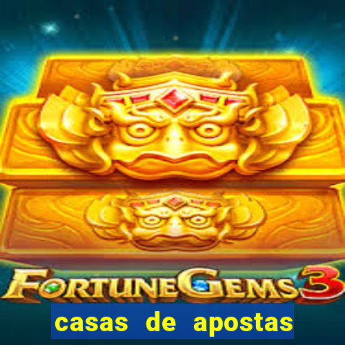 casas de apostas fortune tiger