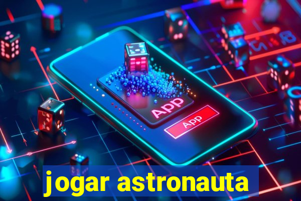 jogar astronauta