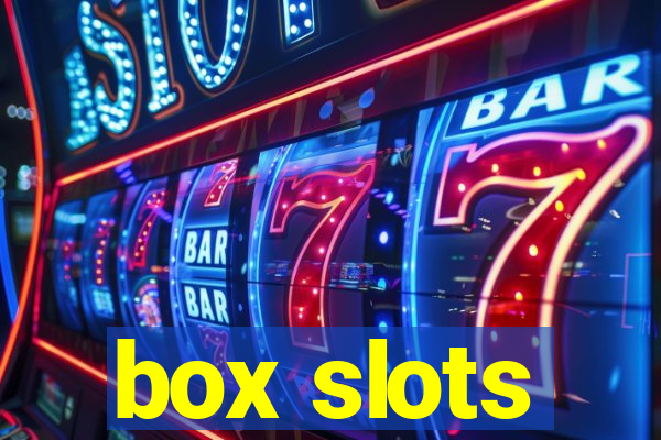 box slots