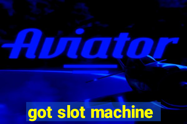 got slot machine