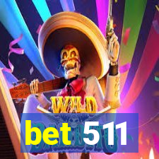 bet 511