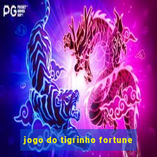 jogo do tigrinho fortune