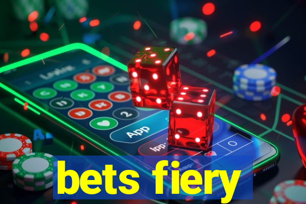 bets fiery