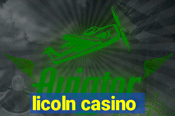 licoln casino