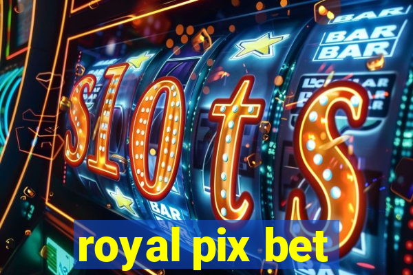 royal pix bet