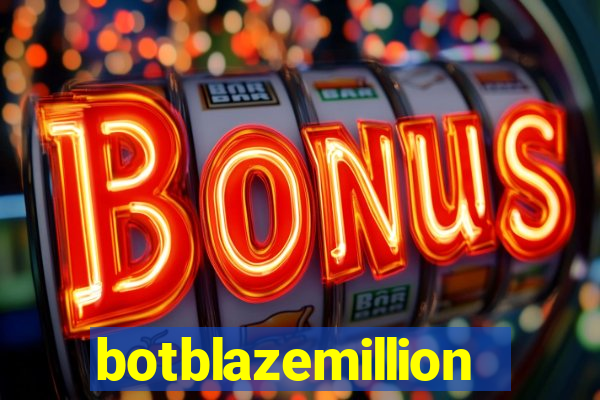 botblazemillion