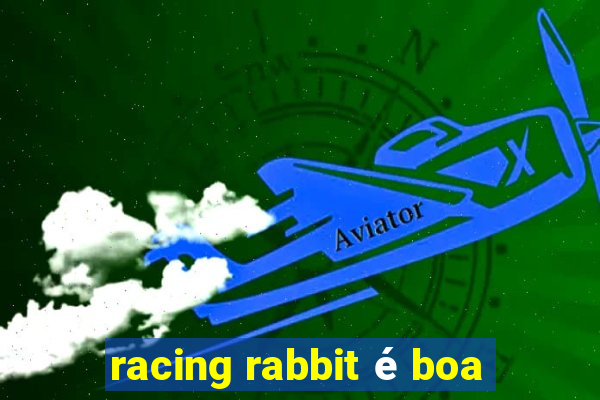 racing rabbit é boa