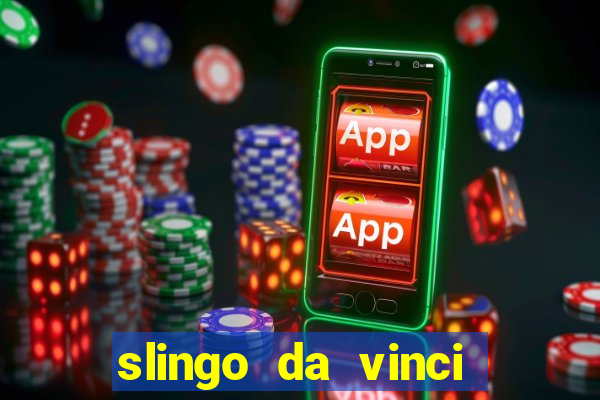 slingo da vinci diamonds slot