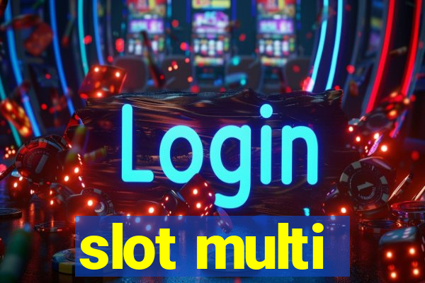 slot multi