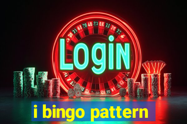 i bingo pattern