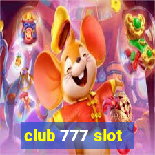 club 777 slot