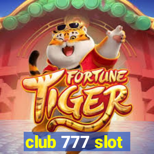 club 777 slot