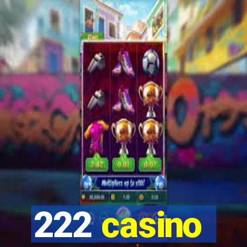 222 casino