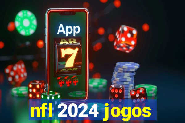 nfl 2024 jogos