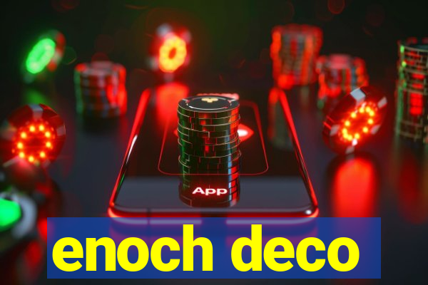 enoch deco