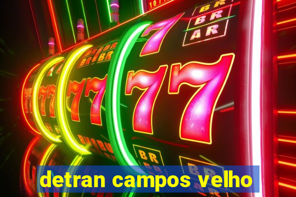 detran campos velho