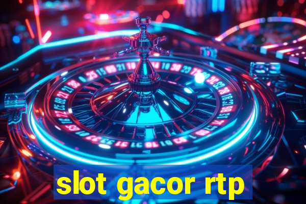 slot gacor rtp