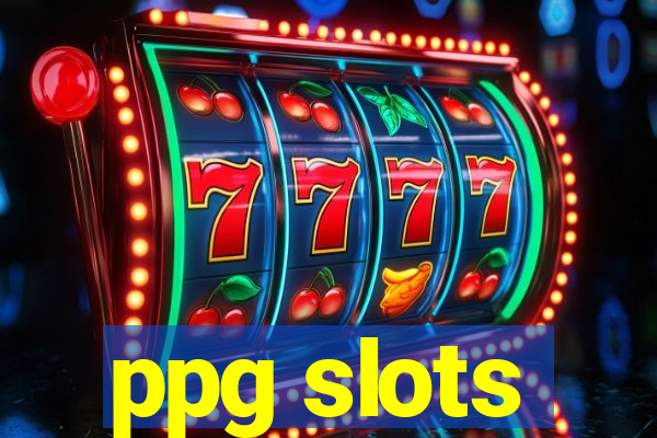 ppg slots