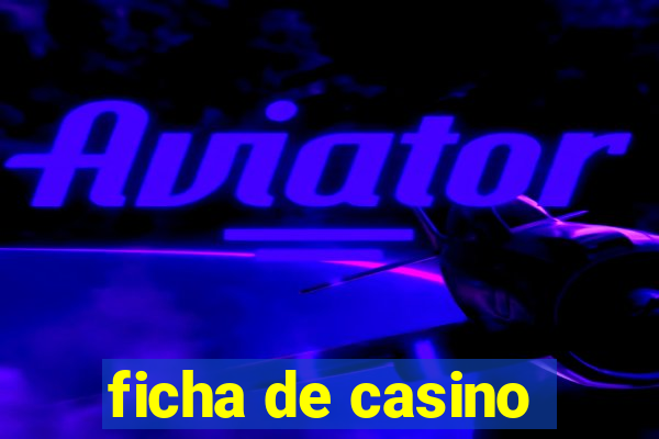 ficha de casino