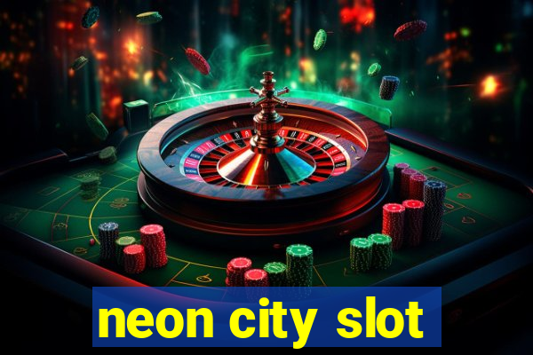 neon city slot