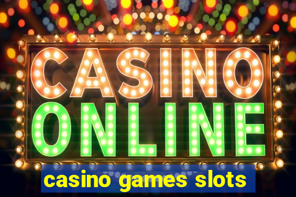 casino games slots