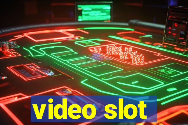 video slot