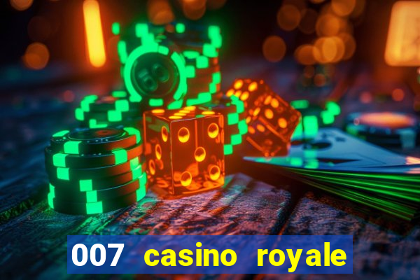 007 casino royale completo dublado online