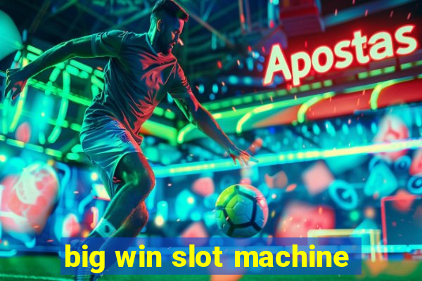 big win slot machine