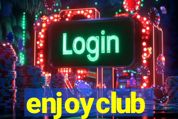 enjoyclub