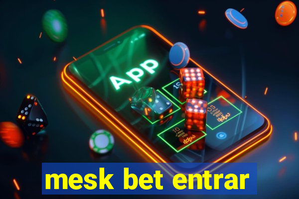 mesk bet entrar