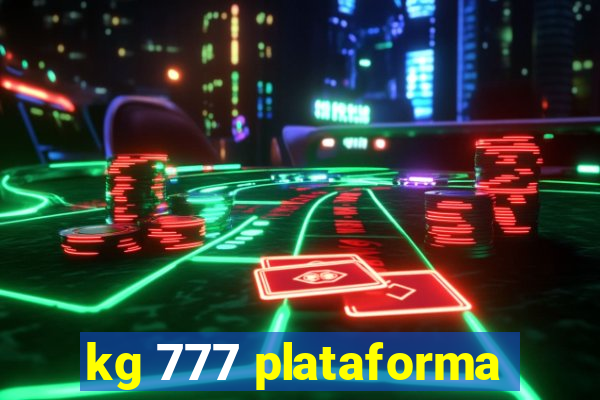 kg 777 plataforma