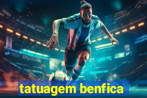 tatuagem benfica