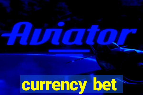 currency bet