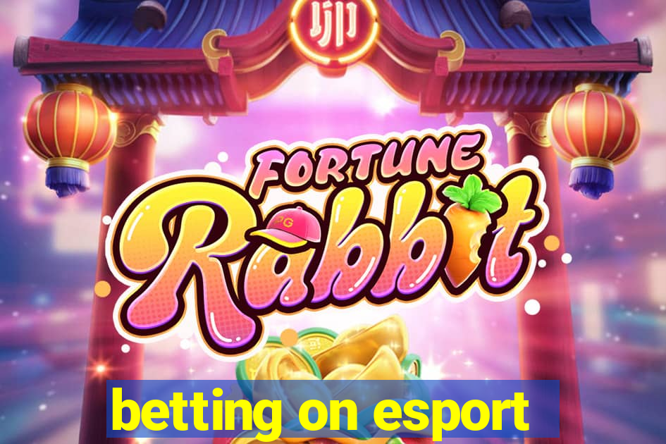 betting on esport