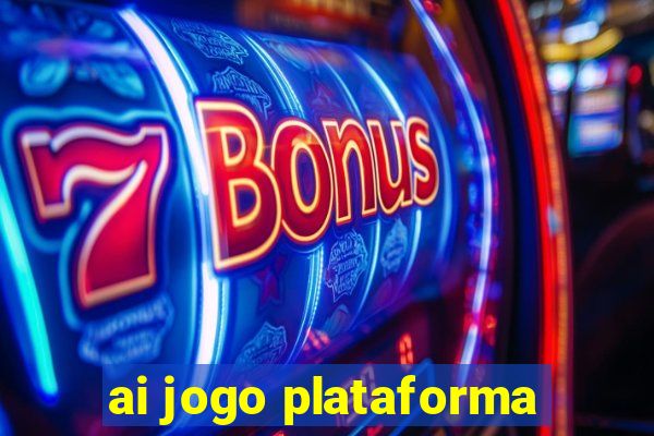 ai jogo plataforma