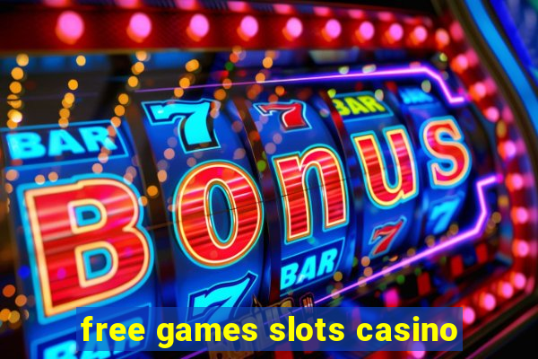 free games slots casino