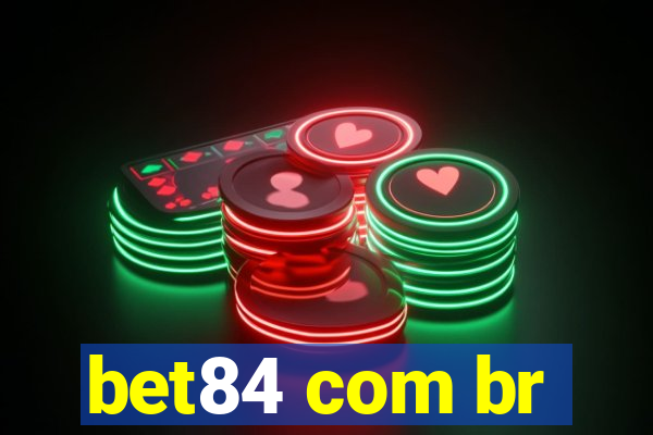 bet84 com br