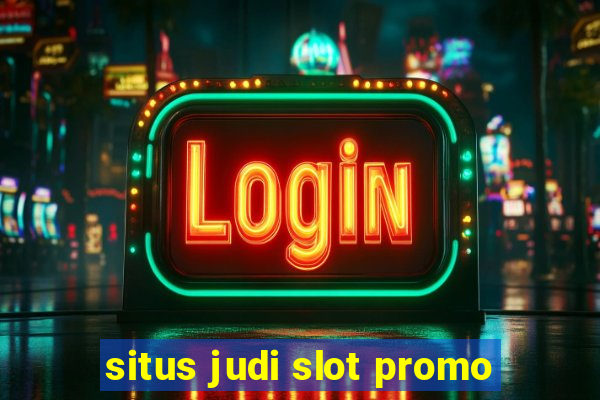 situs judi slot promo