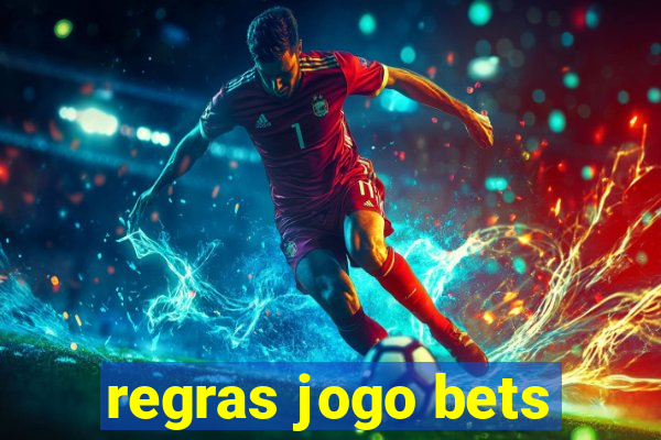 regras jogo bets