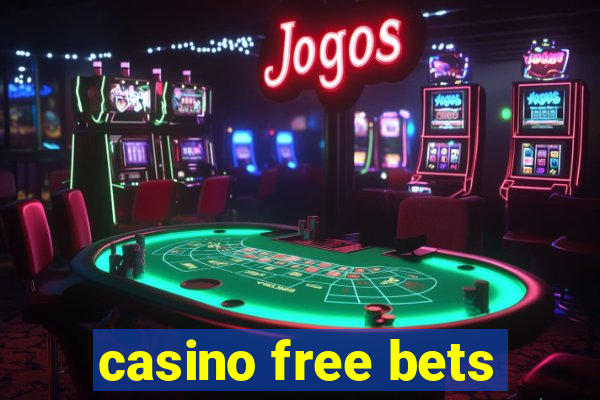 casino free bets