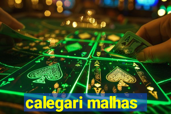 calegari malhas