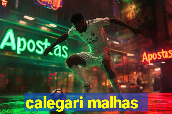 calegari malhas